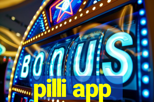 pilli app